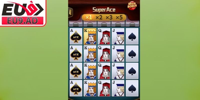 Mẹo chơi Super ACE nổ hũ Eu9